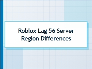 Why Your Roblox Server Region Can Cause Lag