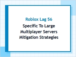 Reduce Lag on Large Roblox Servers